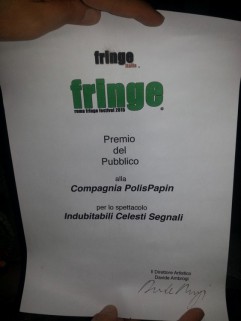 Vincitore del Premio del Pubblico al Roma Fringe Festival 2015 Vincitore del Premio del Pubblico al Roma Fringe Festival 2015